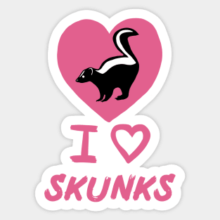 I Love Skunks for Skunk Lovers, Pink Sticker